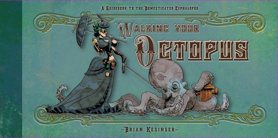 Walking Your Octopus